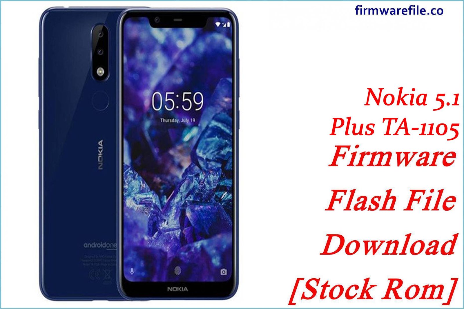 Nokia 5.1 Plus TA-1105 Firmware Flash File Download [Stock Rom]