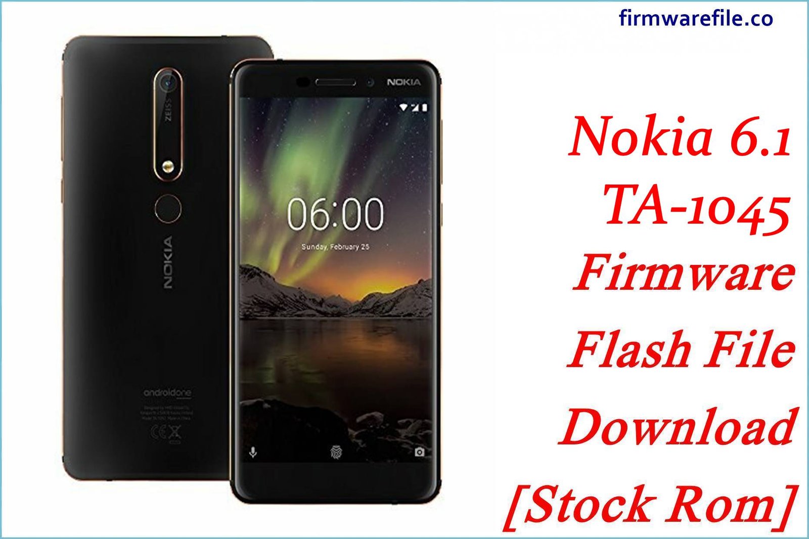 Nokia 6.1 TA-1045 Firmware Flash File Download [Stock Rom]