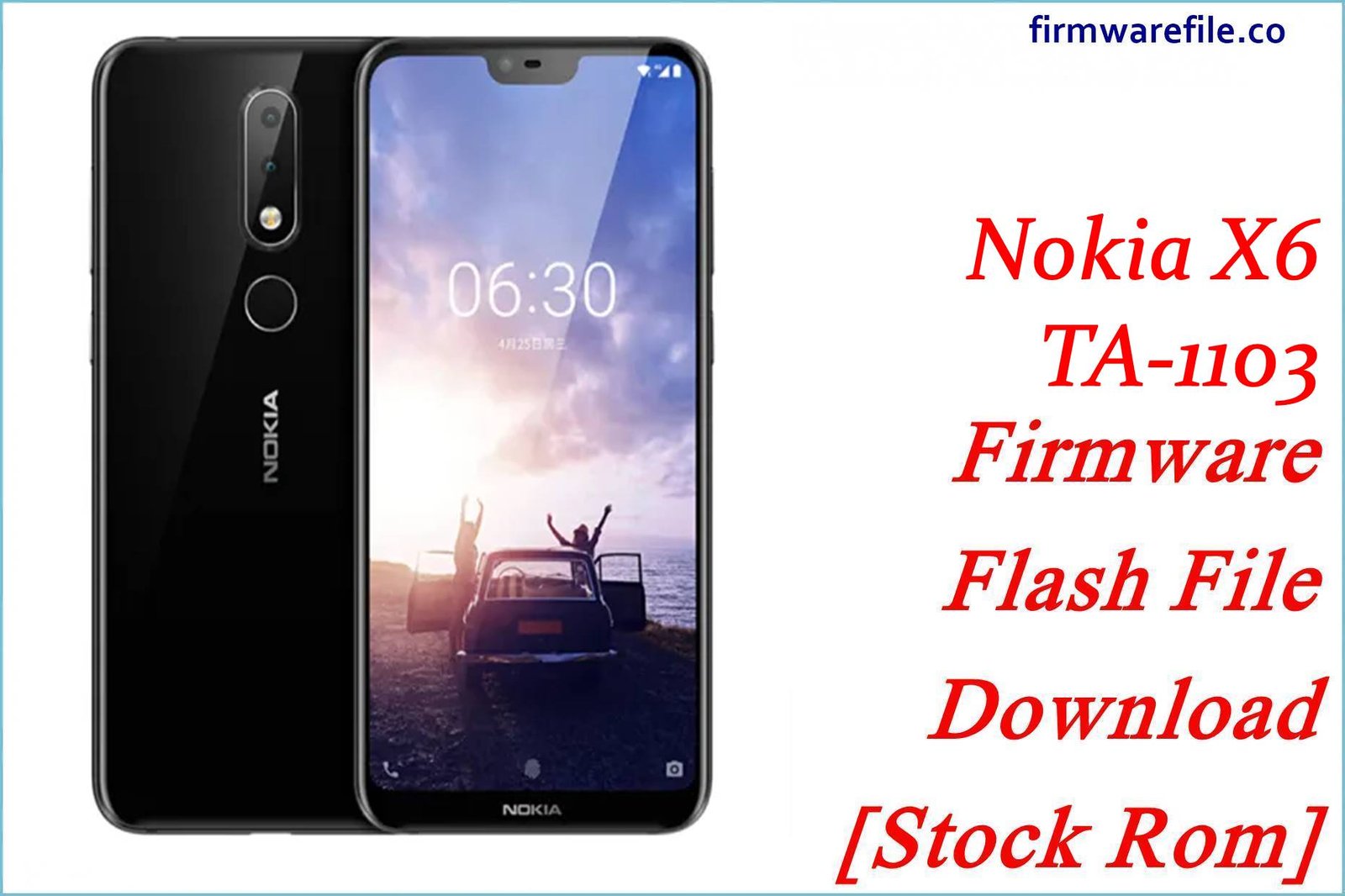 Nokia X6 TA-1103 Firmware Flash File Download [Stock Rom]