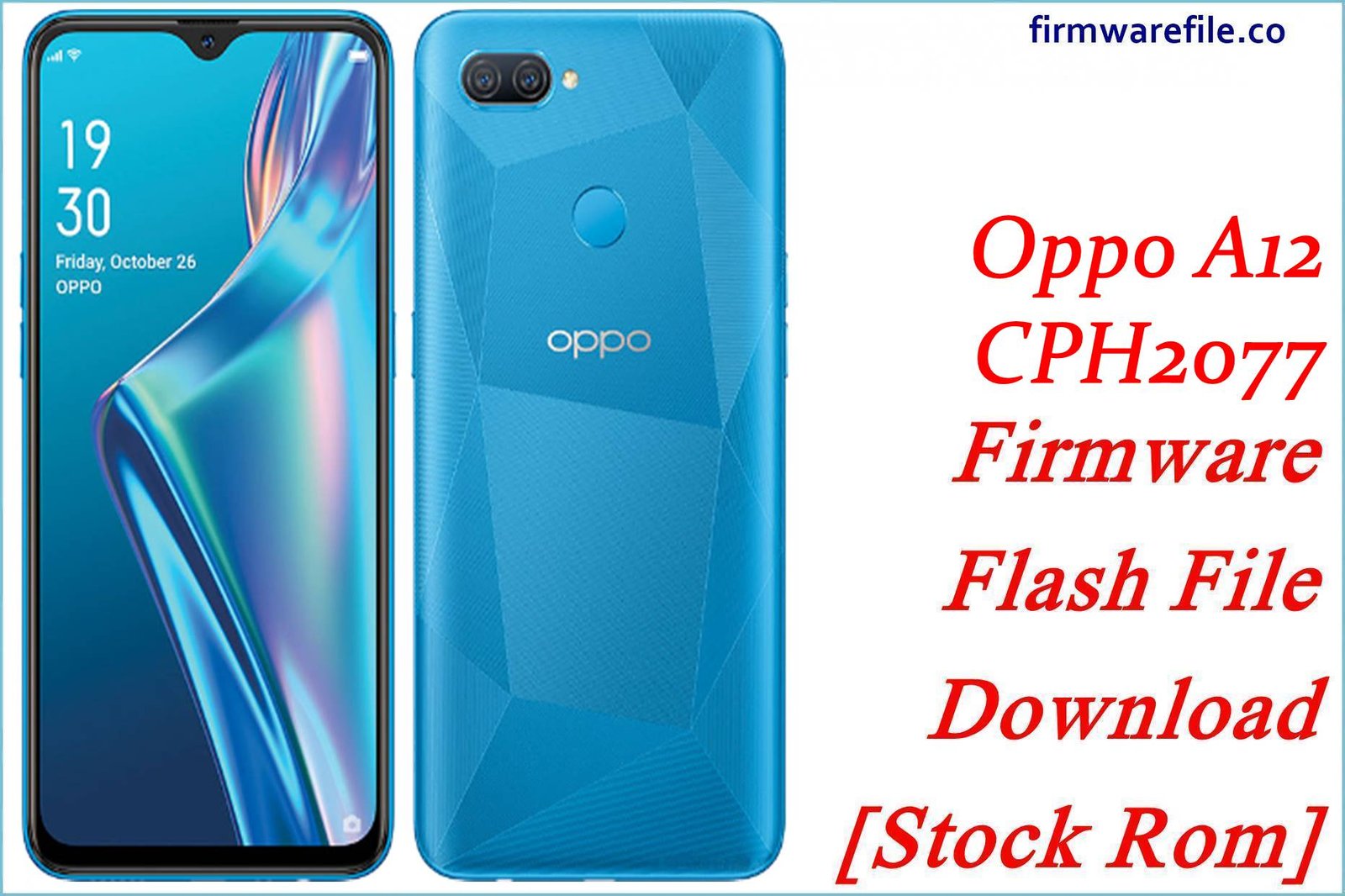 Oppo A12 CPH2077 Firmware Flash File Download [Stock Rom]