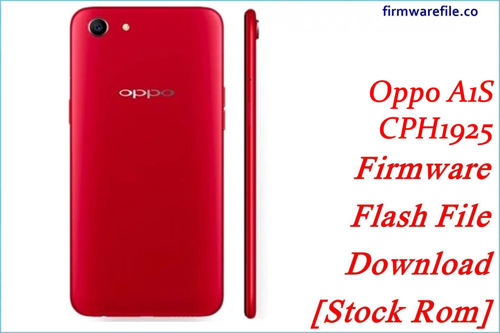 Oppo A1S CPH1925 Firmware Flash File Download [Stock Rom]