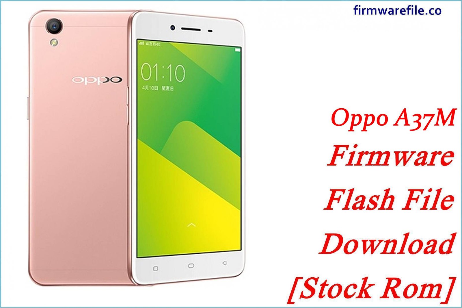Oppo A37M Firmware Flash File Download [Stock Rom]