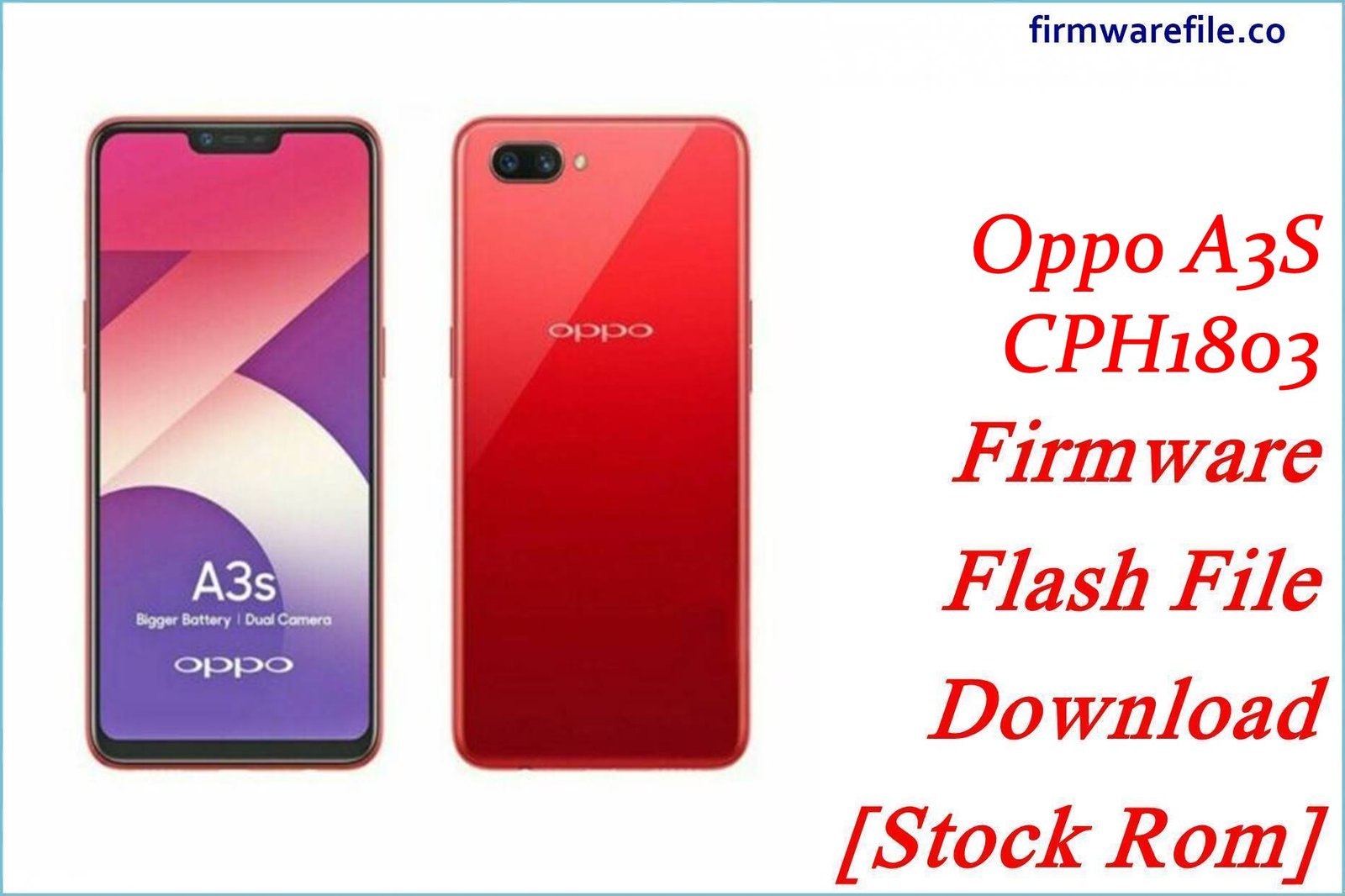 Oppo A3S CPH1803 Firmware Flash File Download [Stock Rom]