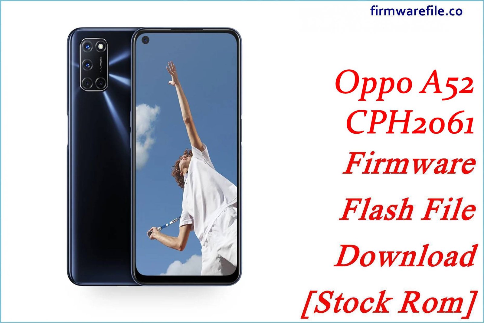 Oppo A52 CPH2061 Firmware Flash File Download [Stock Rom]