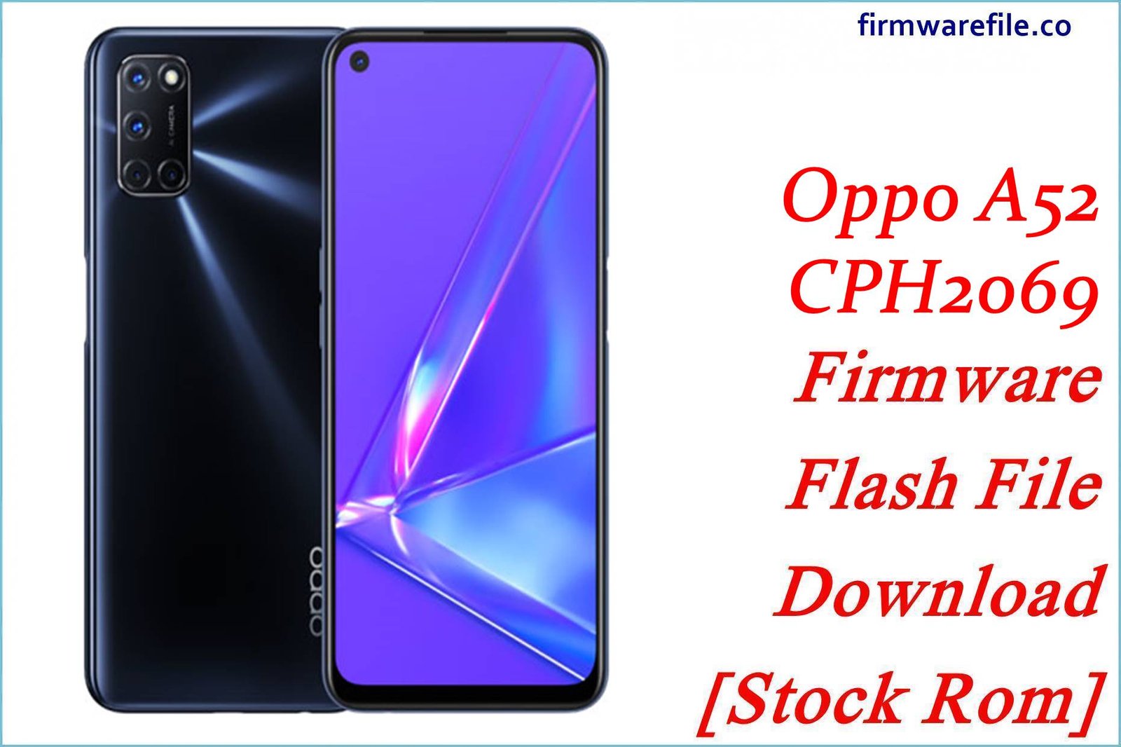 Oppo A52 CPH2069 Firmware Flash File Download [Stock Rom]