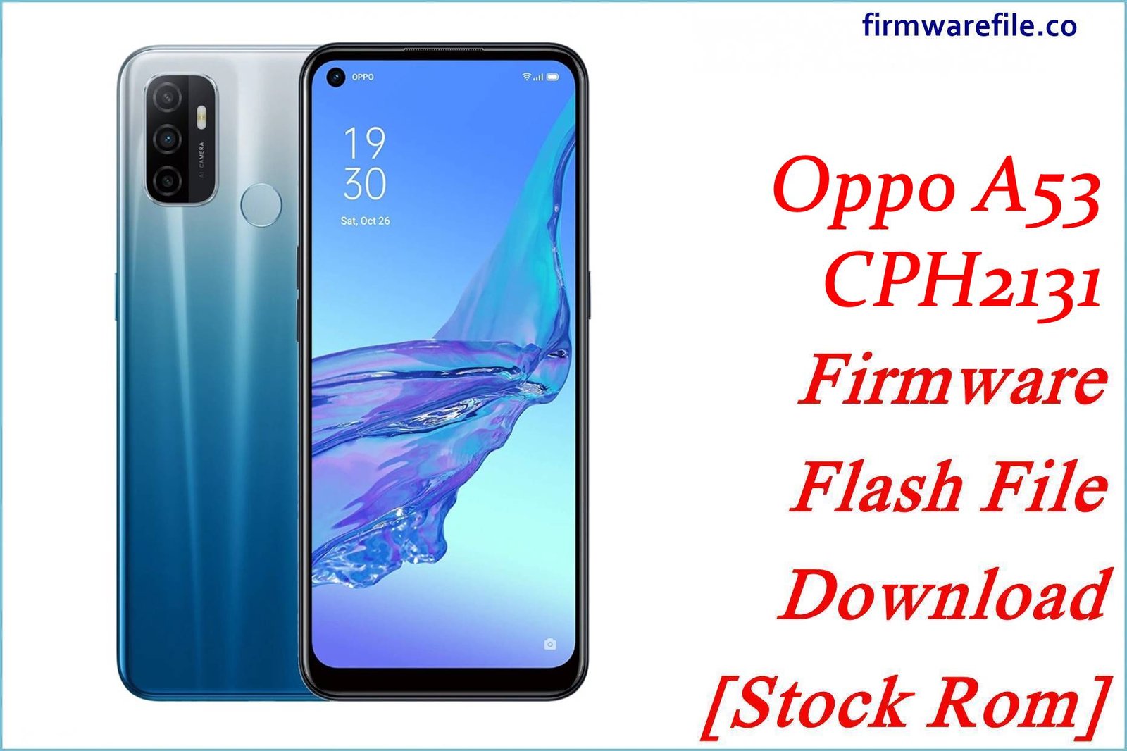 Oppo A53 CPH2131 Firmware Flash File Download [Stock Rom]