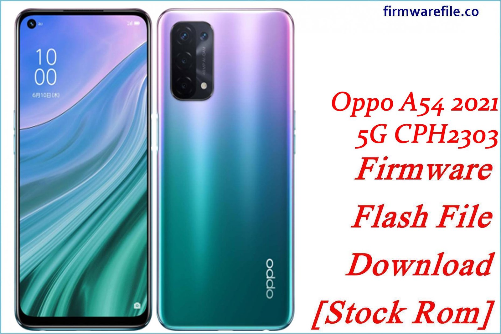 Oppo A54 2021 5G CPH2303 Firmware Flash File Download [Stock Rom]