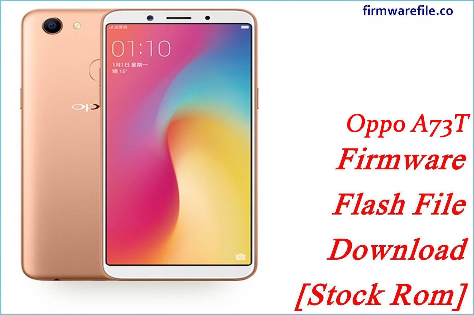 Oppo A73T Firmware Flash File Download [Stock Rom]