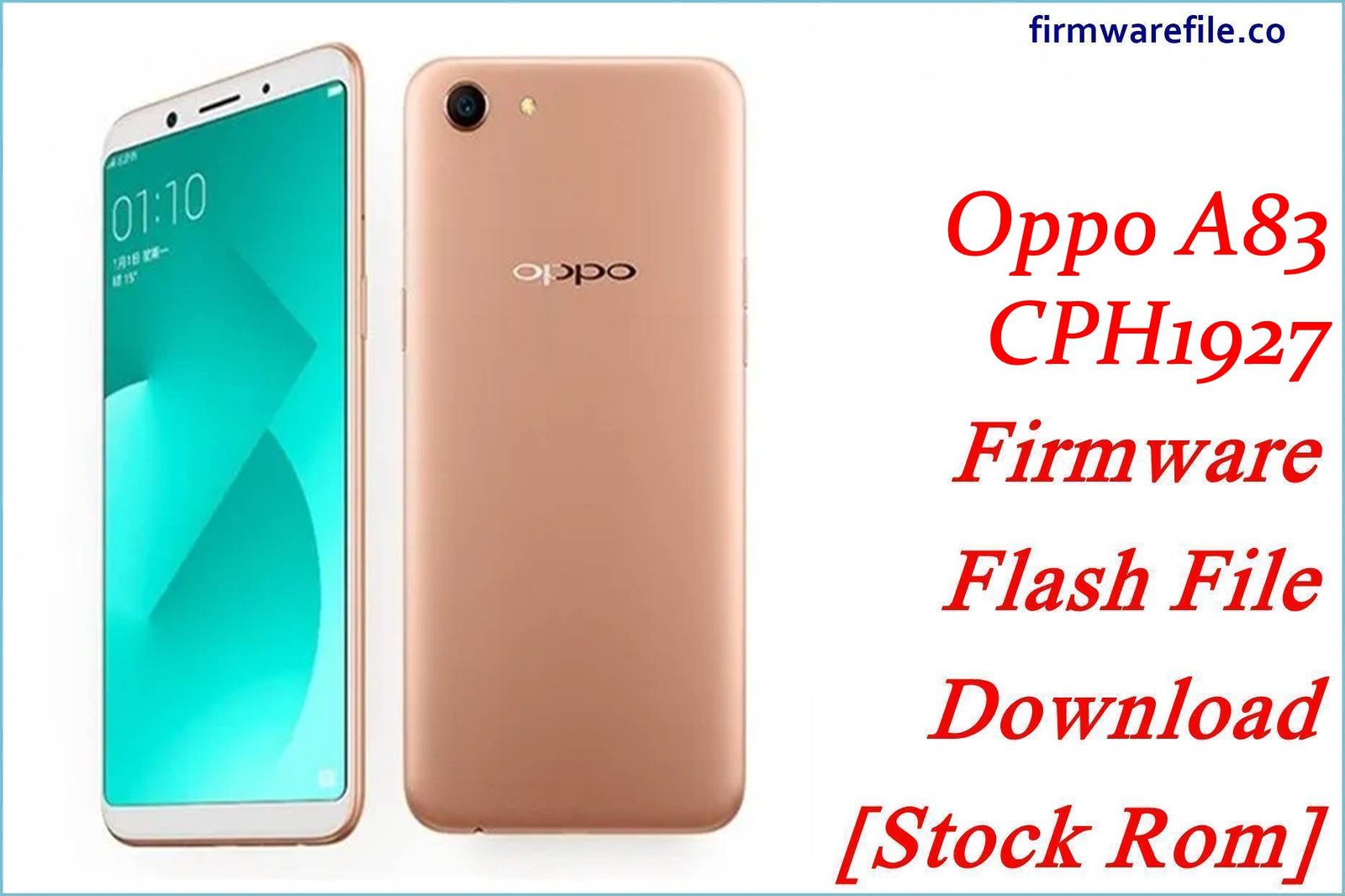 Oppo A83 CPH1927 Firmware Flash File Download [Stock Rom]