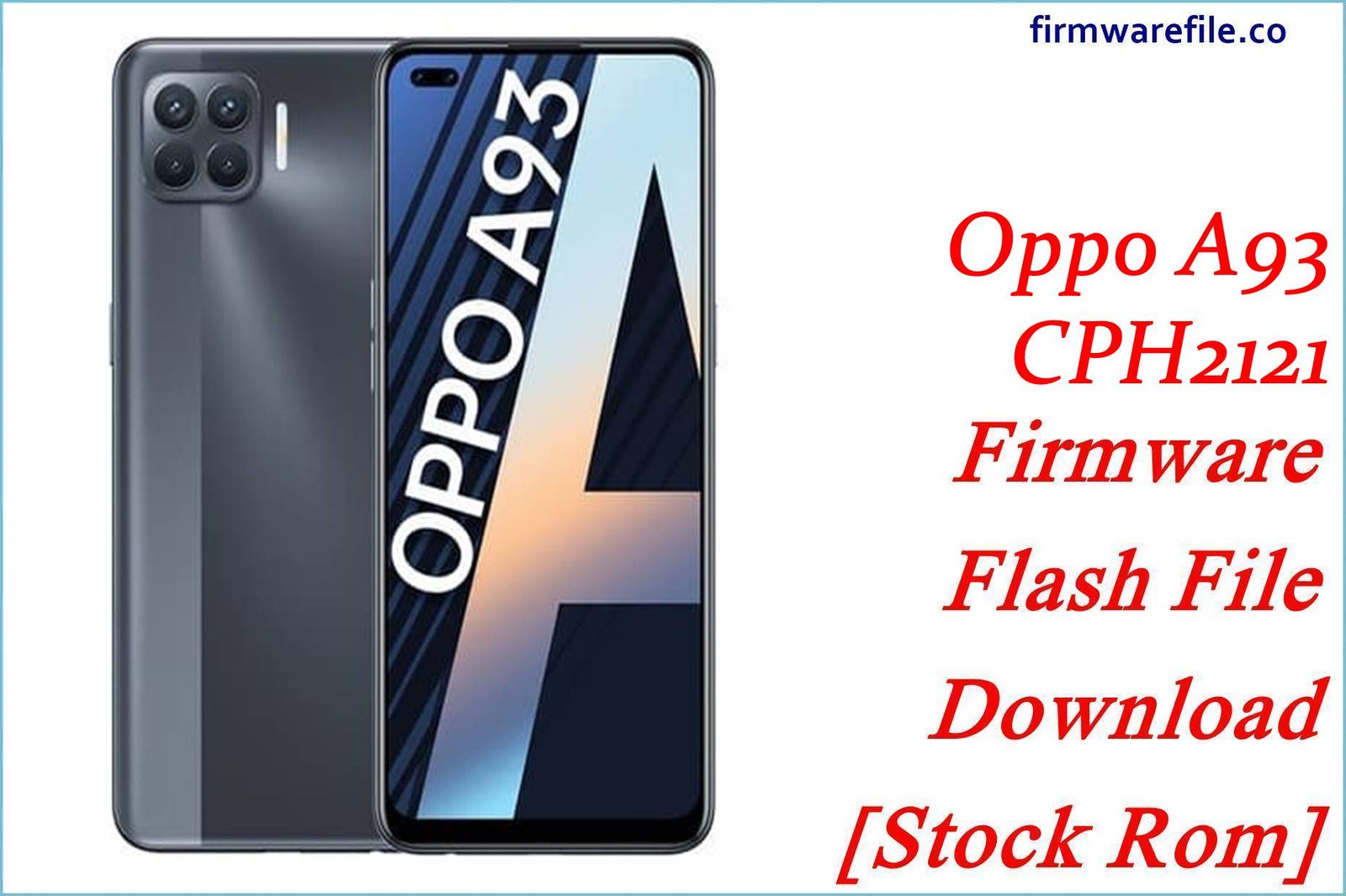 Oppo A93 CPH2121 Firmware Flash File Download [Stock Rom]