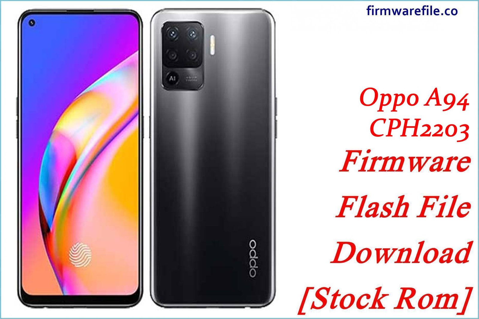 Oppo A94 CPH2203 Firmware Flash File Download [Stock Rom]