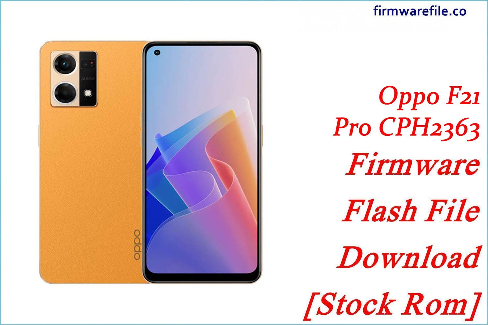Oppo F21 Pro CPH2363 Firmware Flash File Download [Stock Rom]