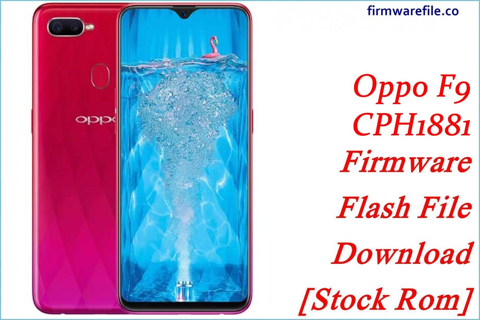 Oppo F9 CPH1881 Firmware Flash File Download [Stock Rom]