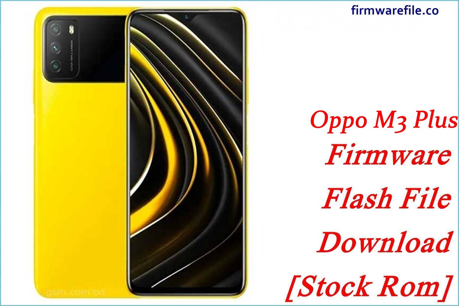 Oppo M3 Plus Firmware Flash File Download [Stock Rom]