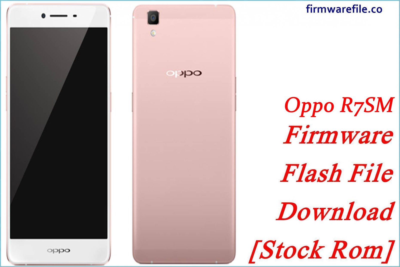 Oppo R7SM Firmware Flash File Download [Stock Rom]