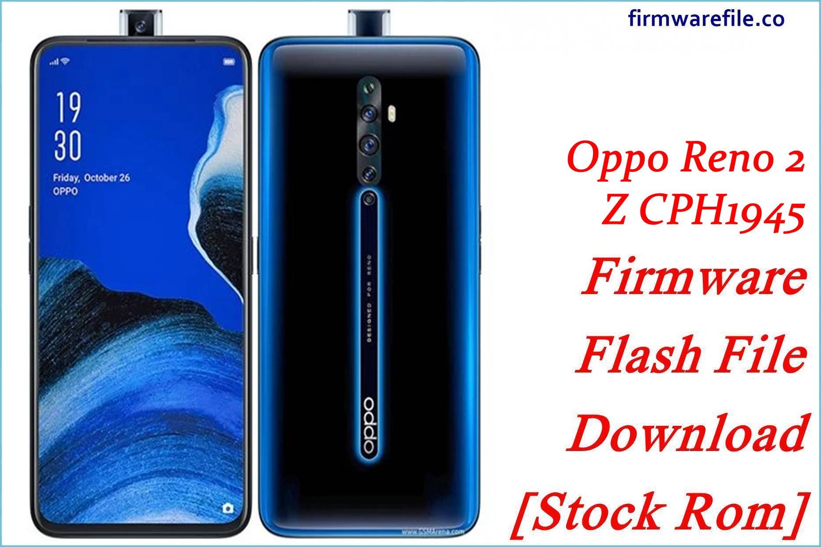 Oppo Reno 2 Z CPH1945 Firmware Flash File Download [Stock Rom]
