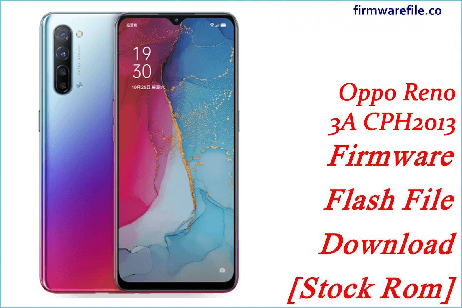 Oppo Reno 3A CPH2013 Firmware Flash File Download [Stock Rom]