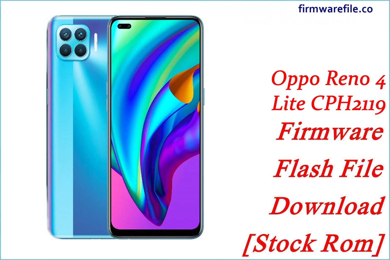 Oppo Reno 4 Lite CPH2119 Firmware Flash File Download [Stock Rom]