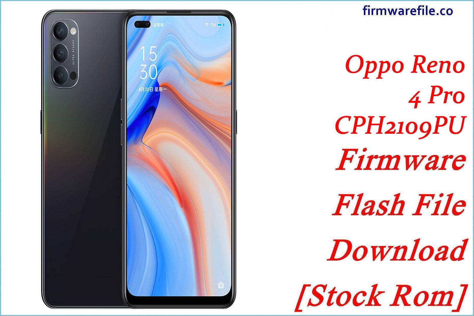 Oppo Reno 4 Pro CPH2109PU Firmware Flash File Download [Stock Rom]
