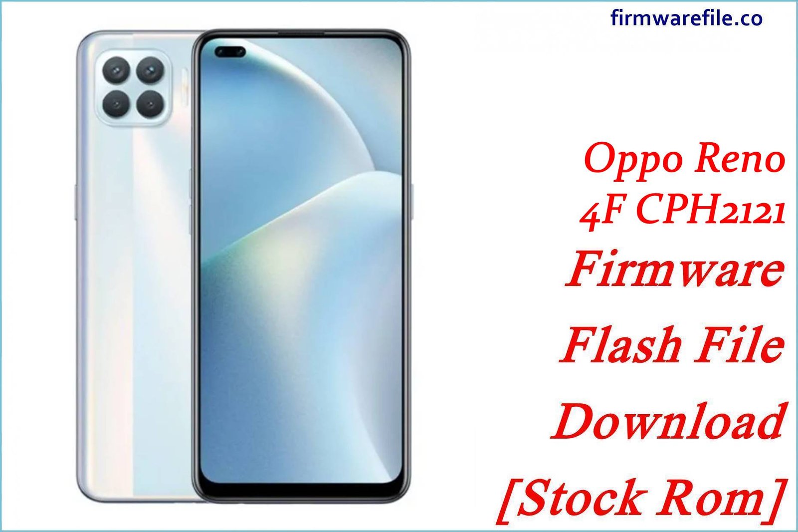 Oppo Reno 4F CPH2121 Firmware Flash File Download [Stock Rom]