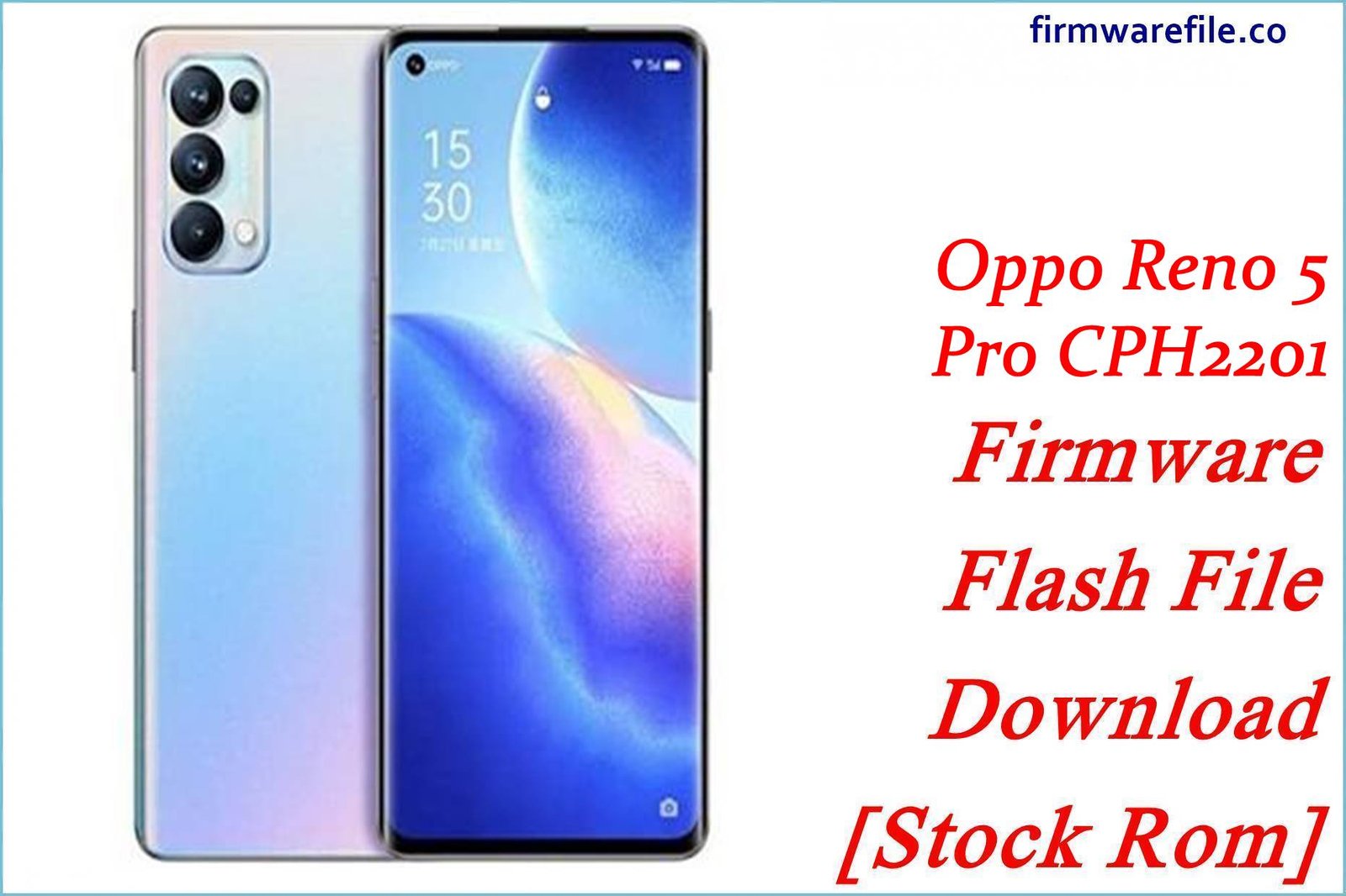 Oppo Reno 5 Pro CPH2201 Firmware Flash File Download [Stock Rom]