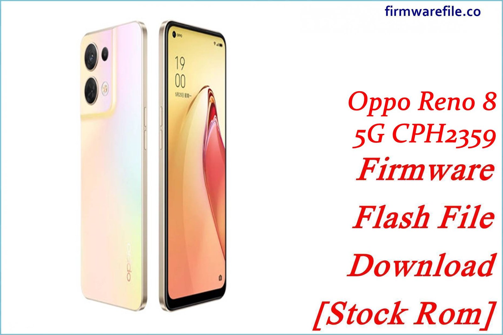 Oppo Reno 8 5G CPH2359 Firmware Flash File Download [Stock Rom]