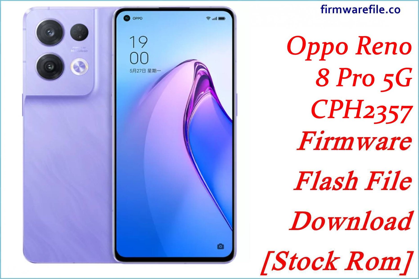 Oppo Reno 8 Pro 5G CPH2357 Firmware Flash File Download [Stock Rom]