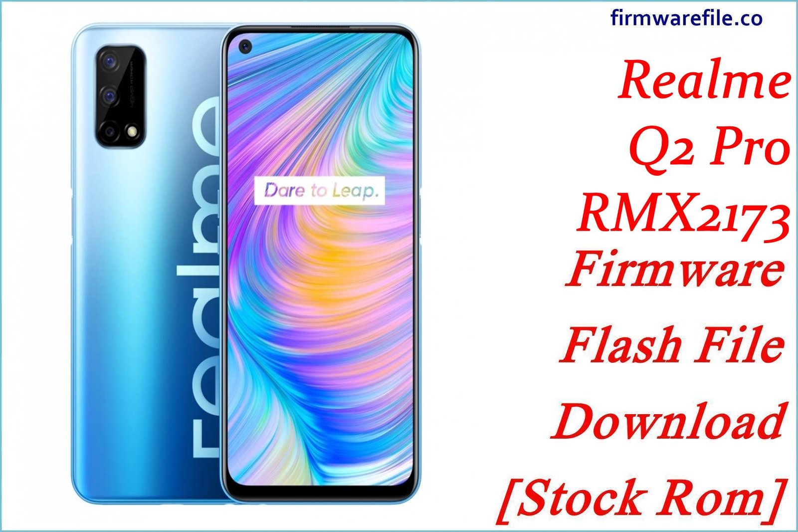 Realme Q2 Pro RMX2173 Firmware Flash File Download [Stock Rom]