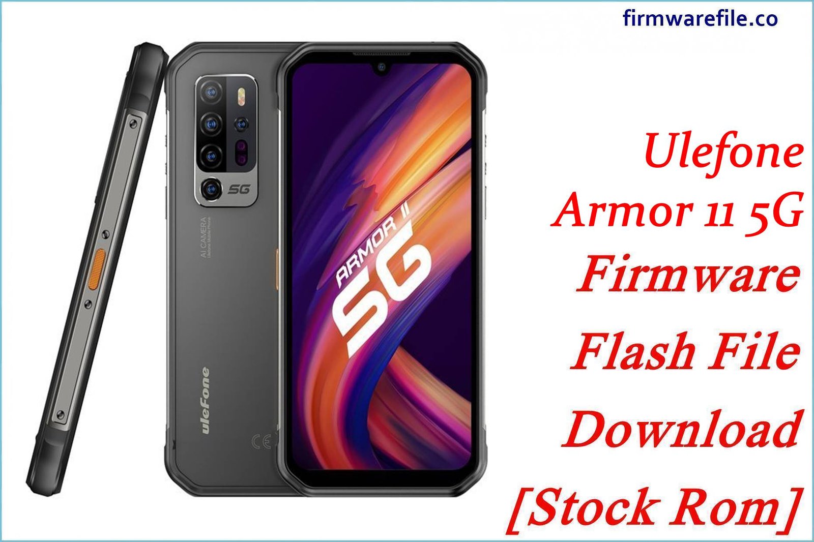 Ulefone Armor 11 5G Firmware Flash File Download [Stock Rom]