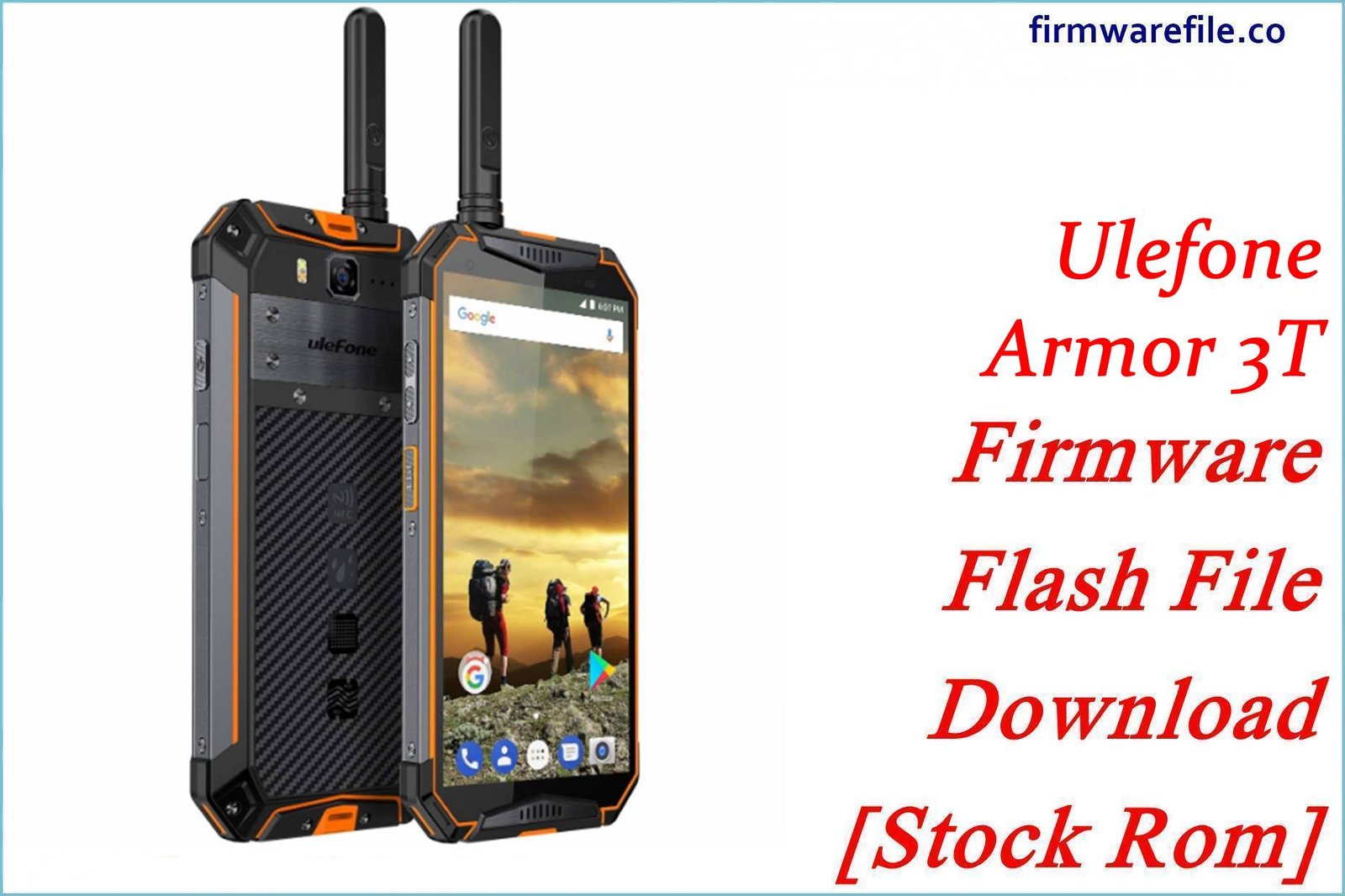 Ulefone Armor 3T Firmware Flash File Download [Stock Rom]