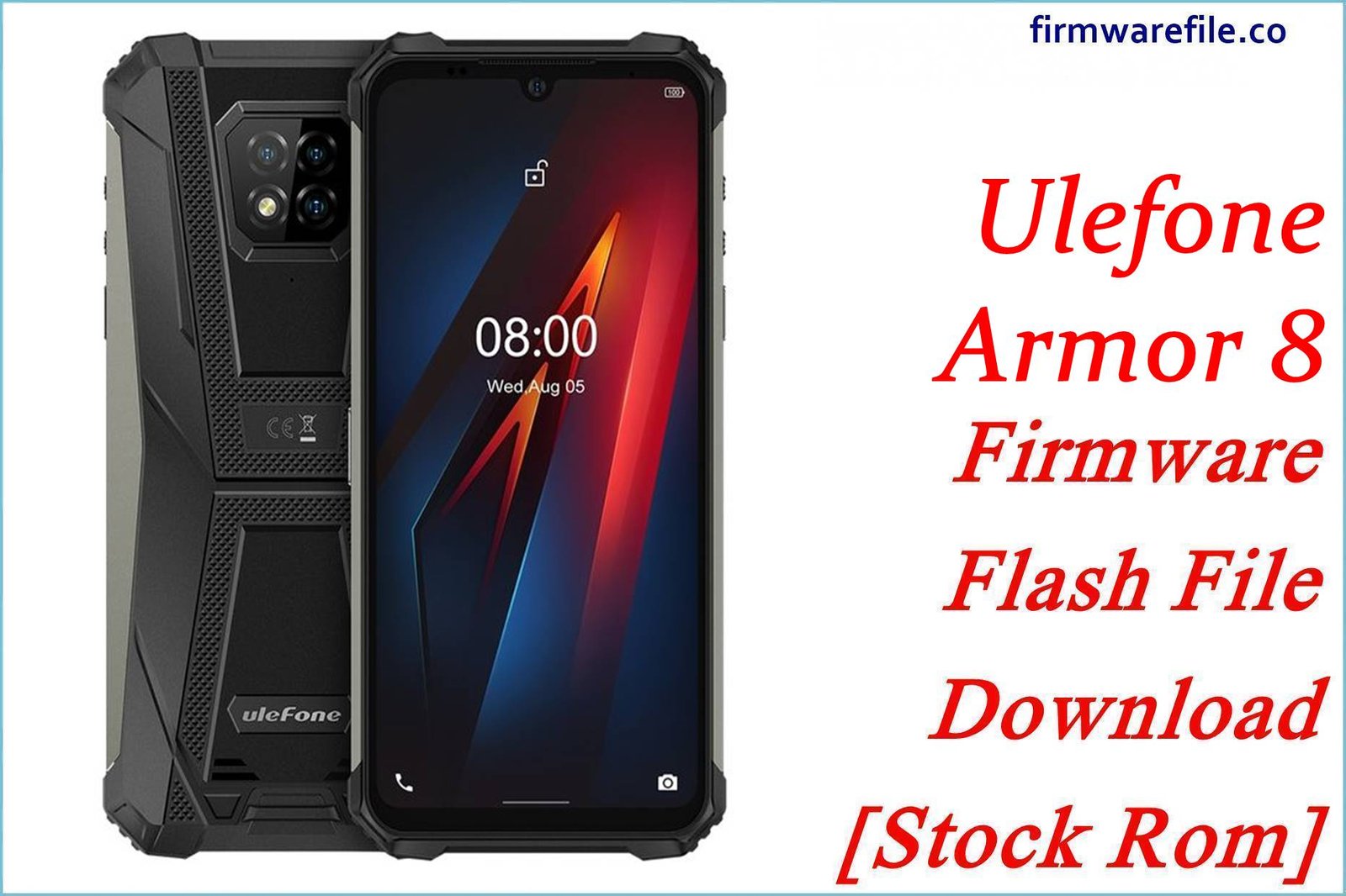 Ulefone Armor 8 Firmware Flash File Download [Stock Rom]