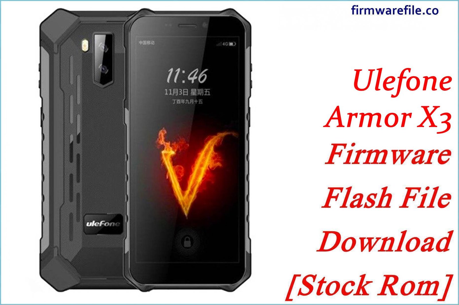 Ulefone Armor X3 Firmware Flash File Download [Stock Rom]