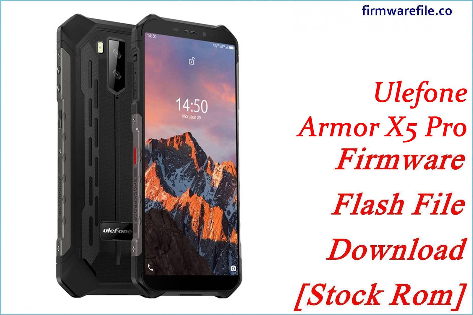 Ulefone Armor X5 Pro Firmware Flash File Download [Stock Rom]