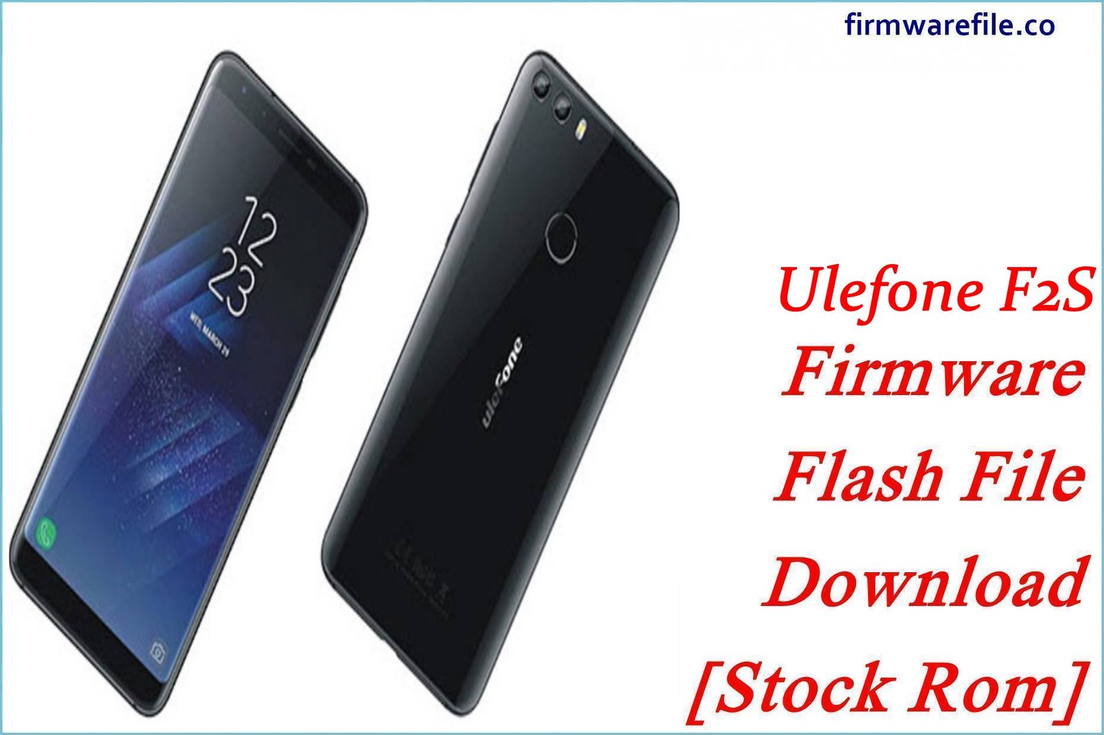 Ulefone F2S Firmware Flash File Download [Stock Rom]