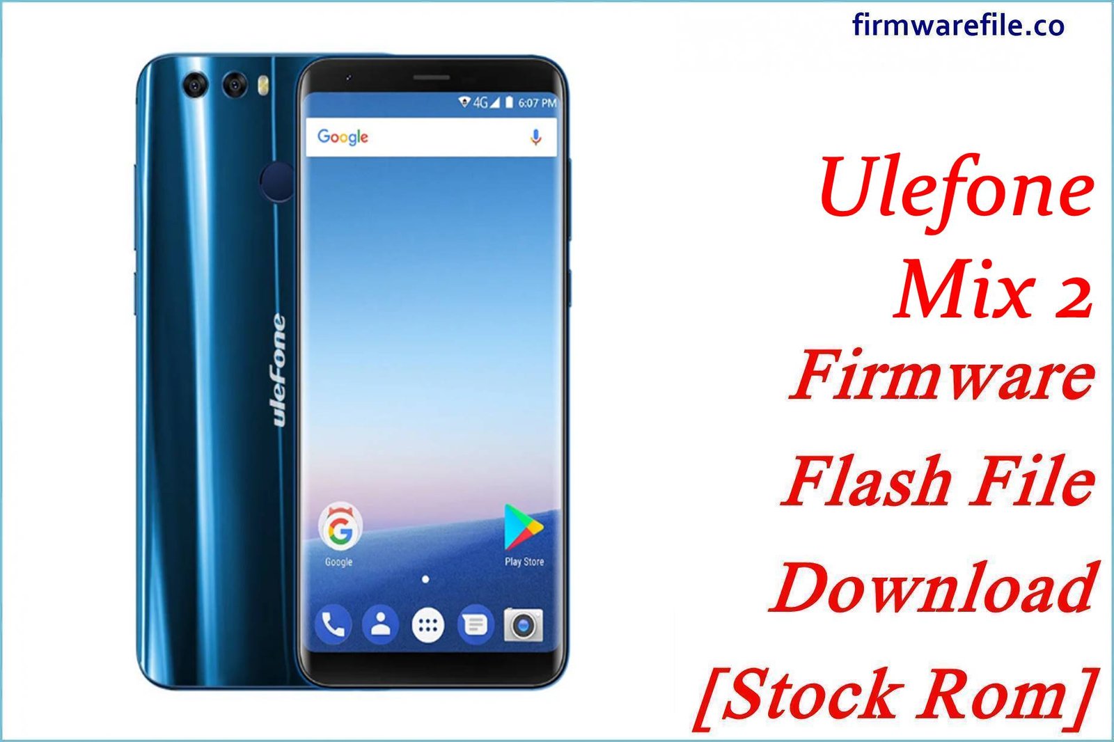 Ulefone Mix 2 Firmware Flash File Download [Stock Rom]