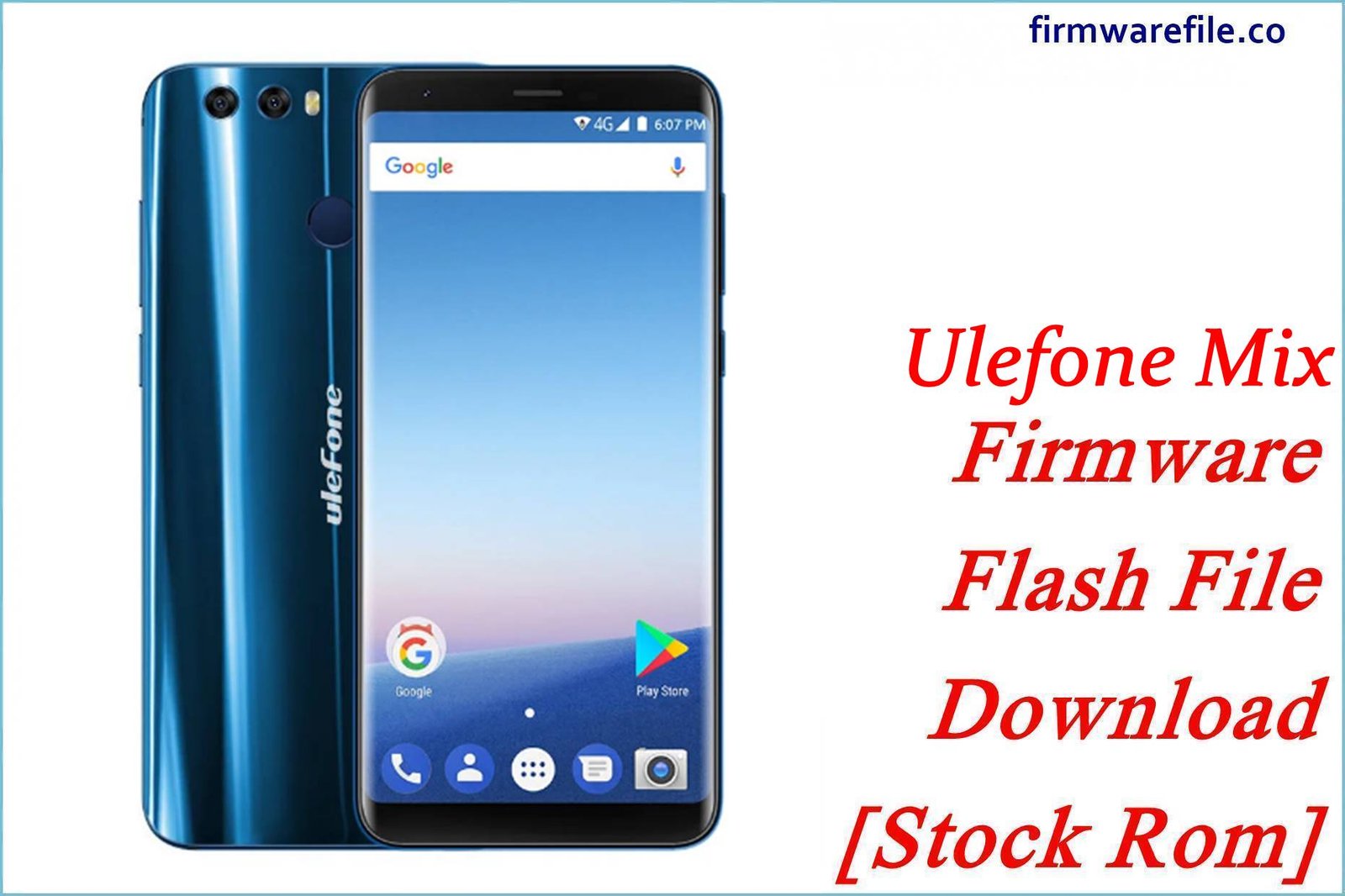 Ulefone Mix Firmware Flash File Download [Stock Rom]