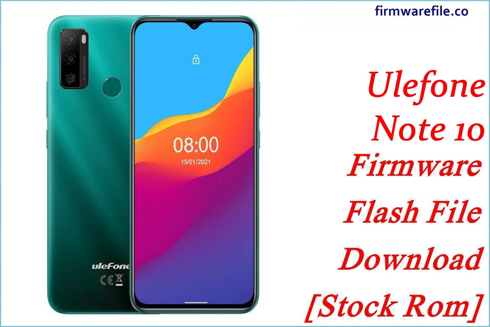 Ulefone Note 10 Firmware Flash File Download [Stock Rom]