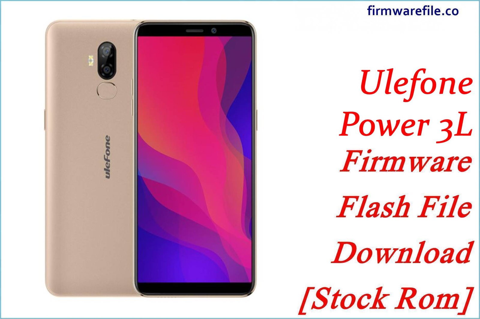Ulefone Power 3L Firmware Flash File Download [Stock Rom]