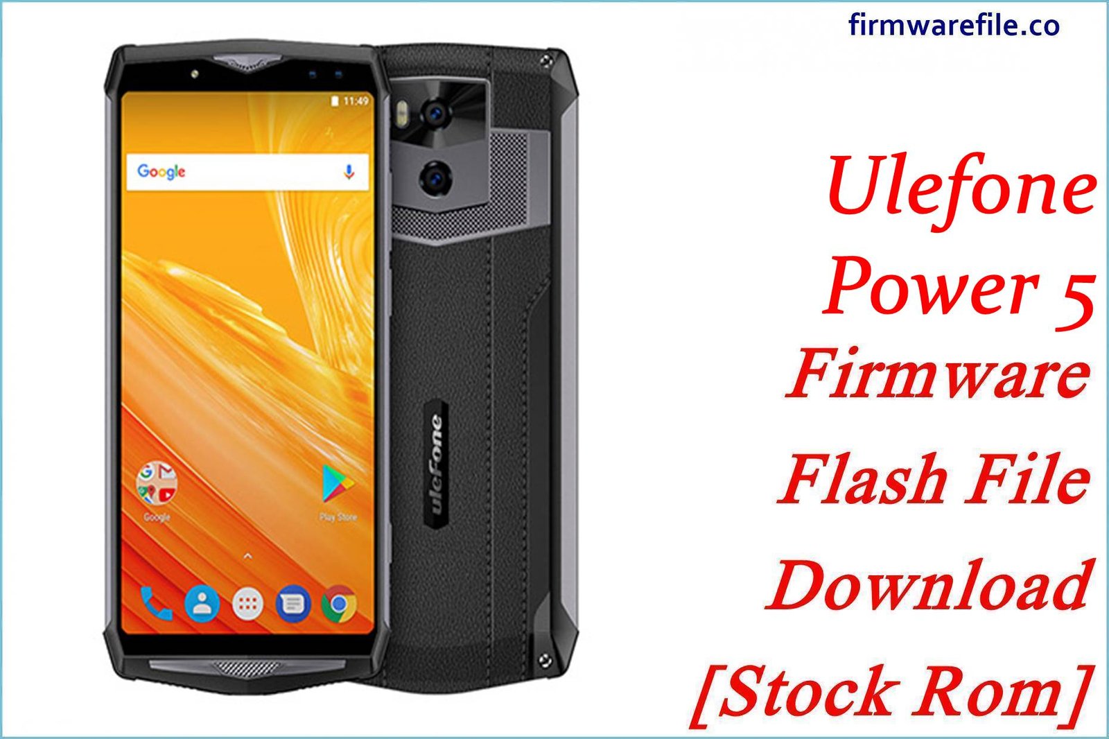 Ulefone Power 5 Firmware Flash File Download [Stock Rom]