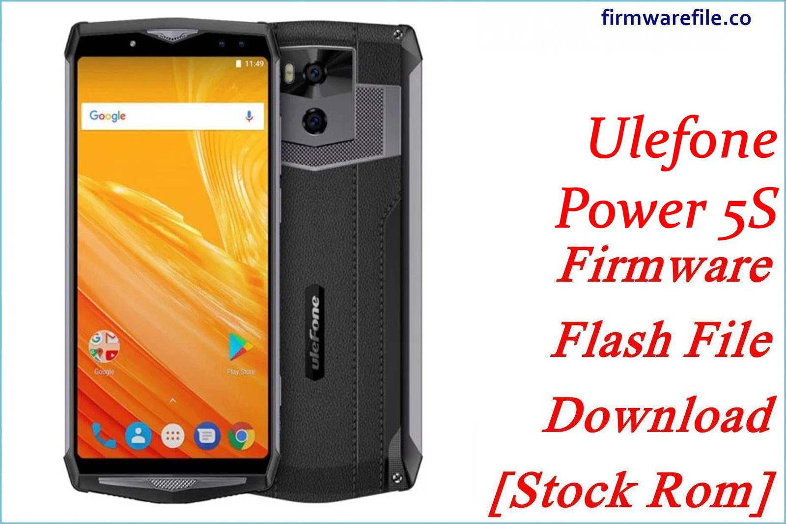 Ulefone Power 5S Firmware Flash File Download [Stock Rom]