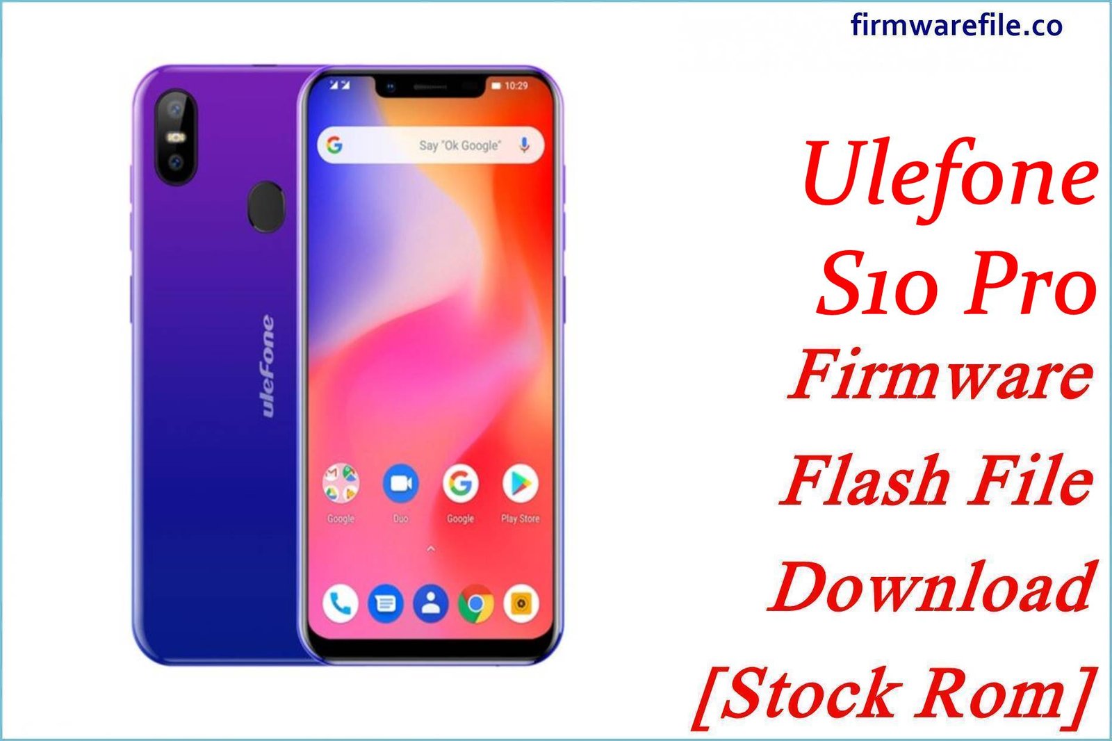 Ulefone S10 Pro Firmware Flash File Download [Stock Rom]