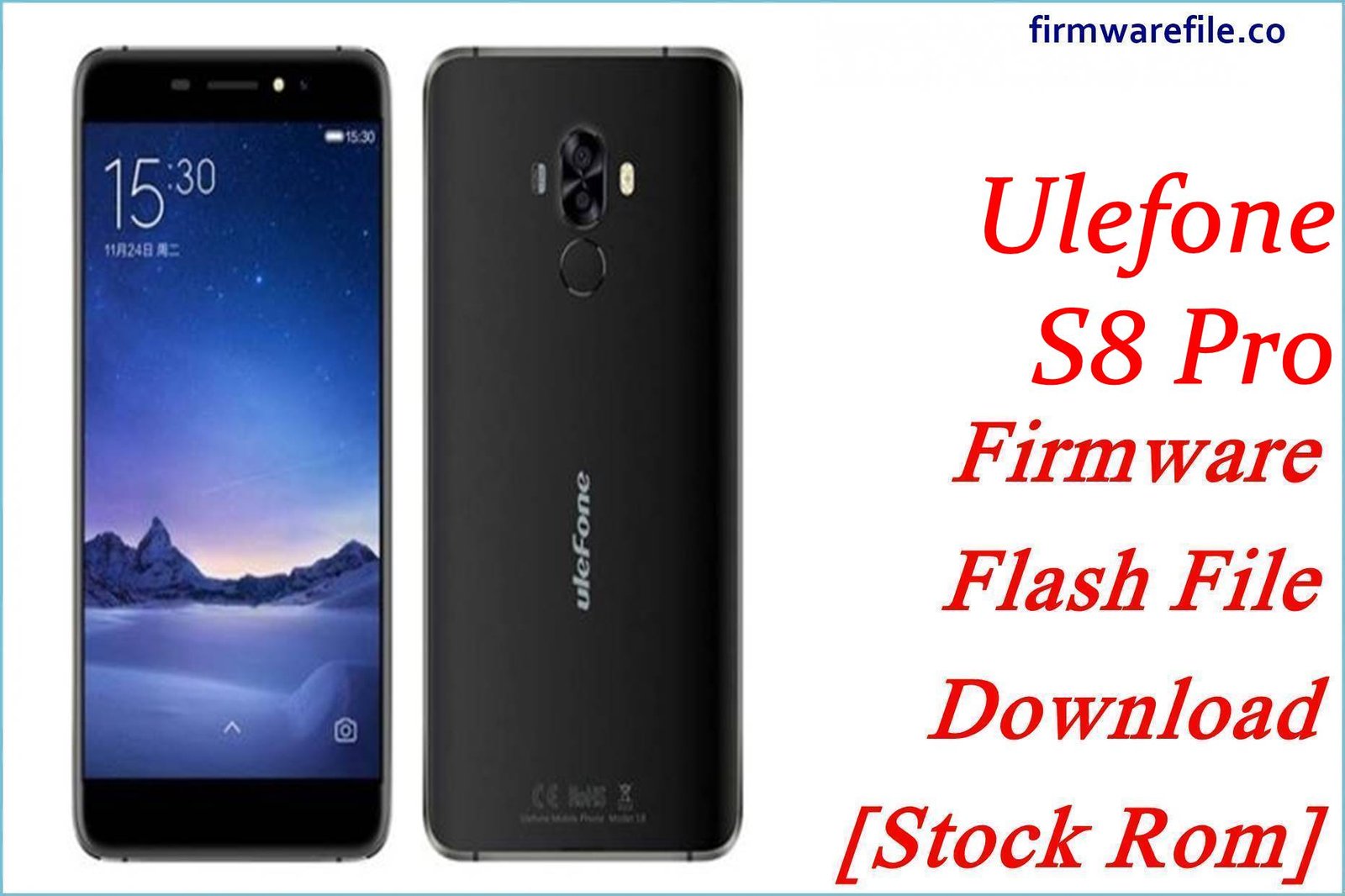 Ulefone S8 Pro Firmware Flash File Download [Stock Rom]