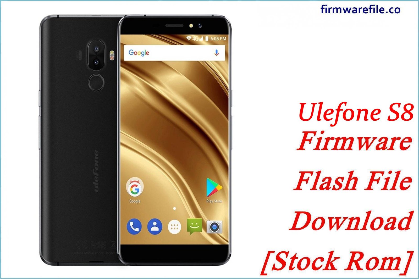 Ulefone S8 Firmware Flash File Download [Stock Rom]
