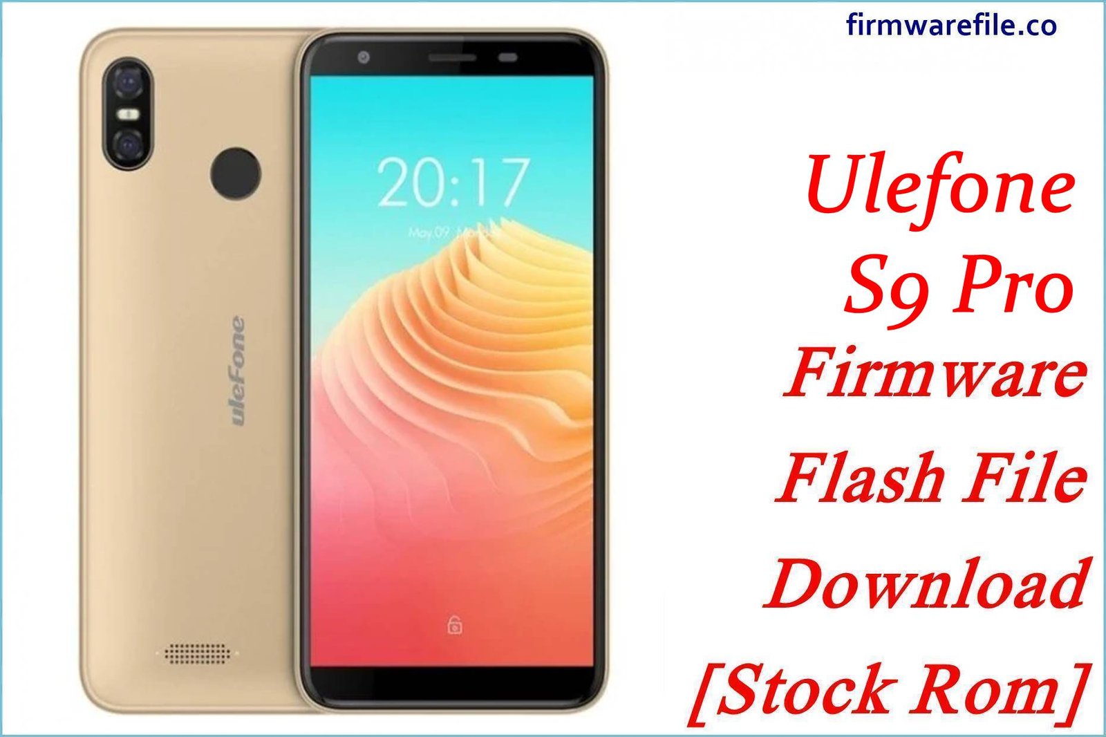 Ulefone S9 Pro Firmware Flash File Download [Stock Rom]