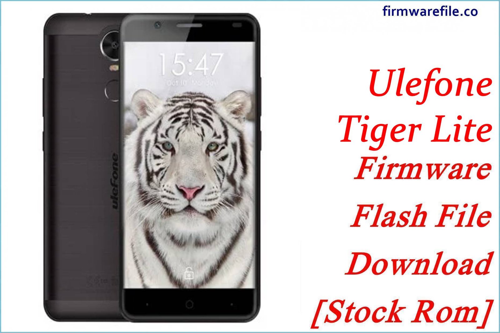 Ulefone Tiger Lite Firmware Flash File Download [Stock Rom]