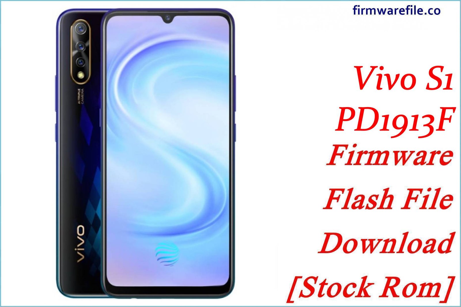 Vivo S1 PD1913F Firmware Flash File Download [Stock Rom]