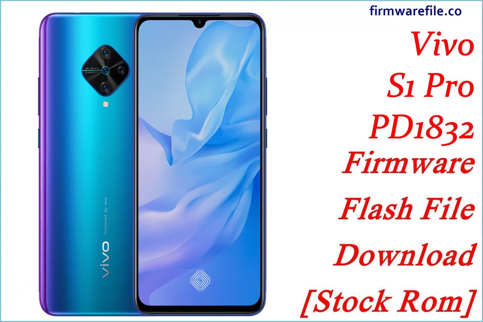 Vivo S1 Pro PD1832 Firmware Flash File Download [Stock Rom]