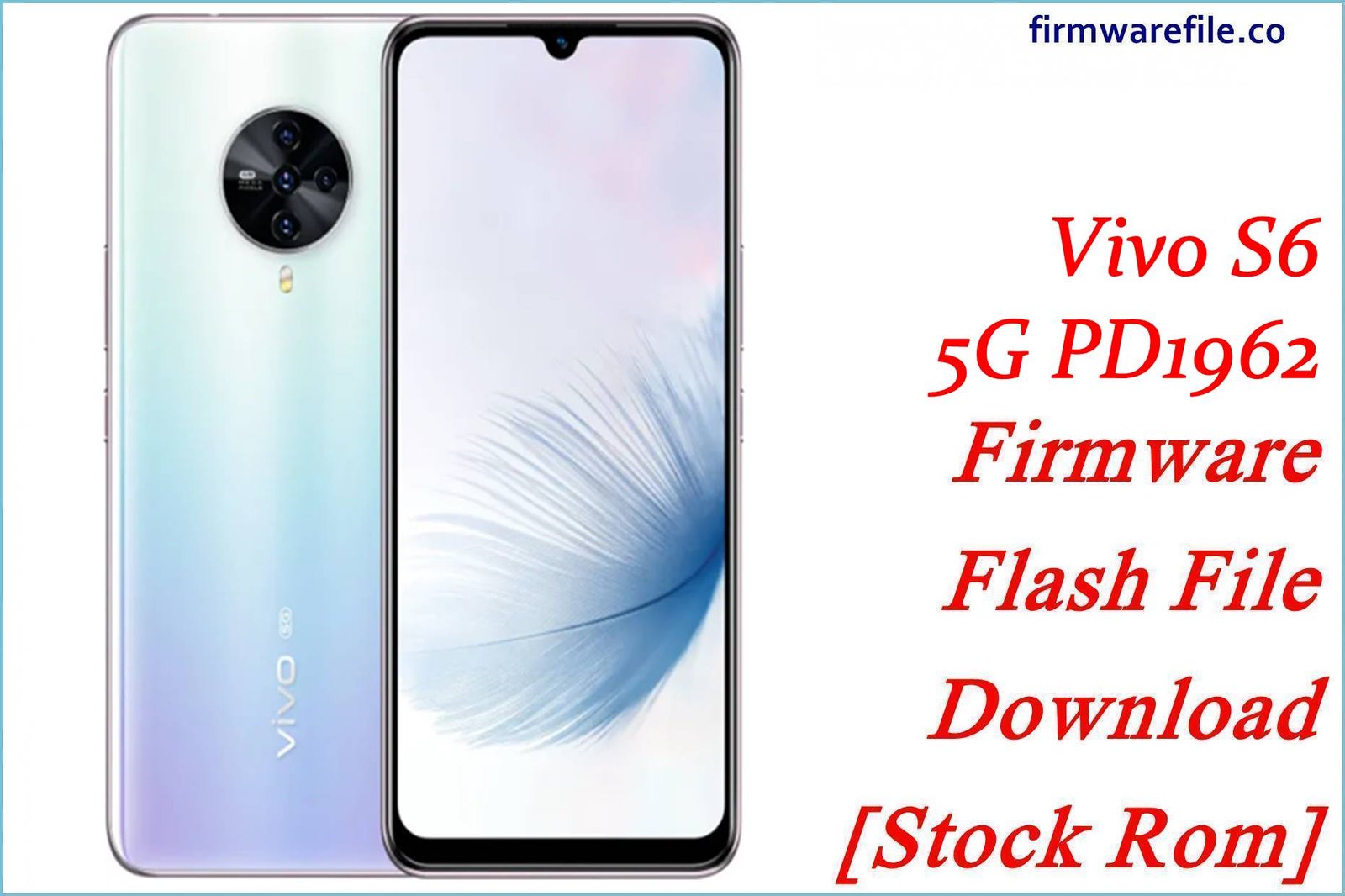 Vivo S6 5G PD1962 Firmware Flash File Download [Stock Rom]