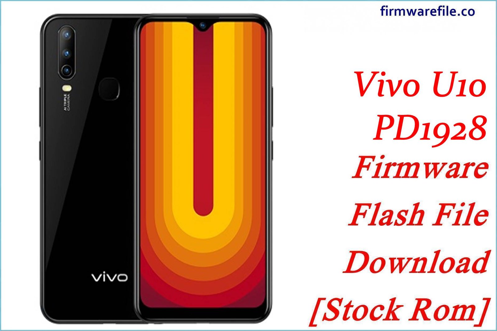 Vivo U10 PD1928 Firmware Flash File Download [Stock Rom]