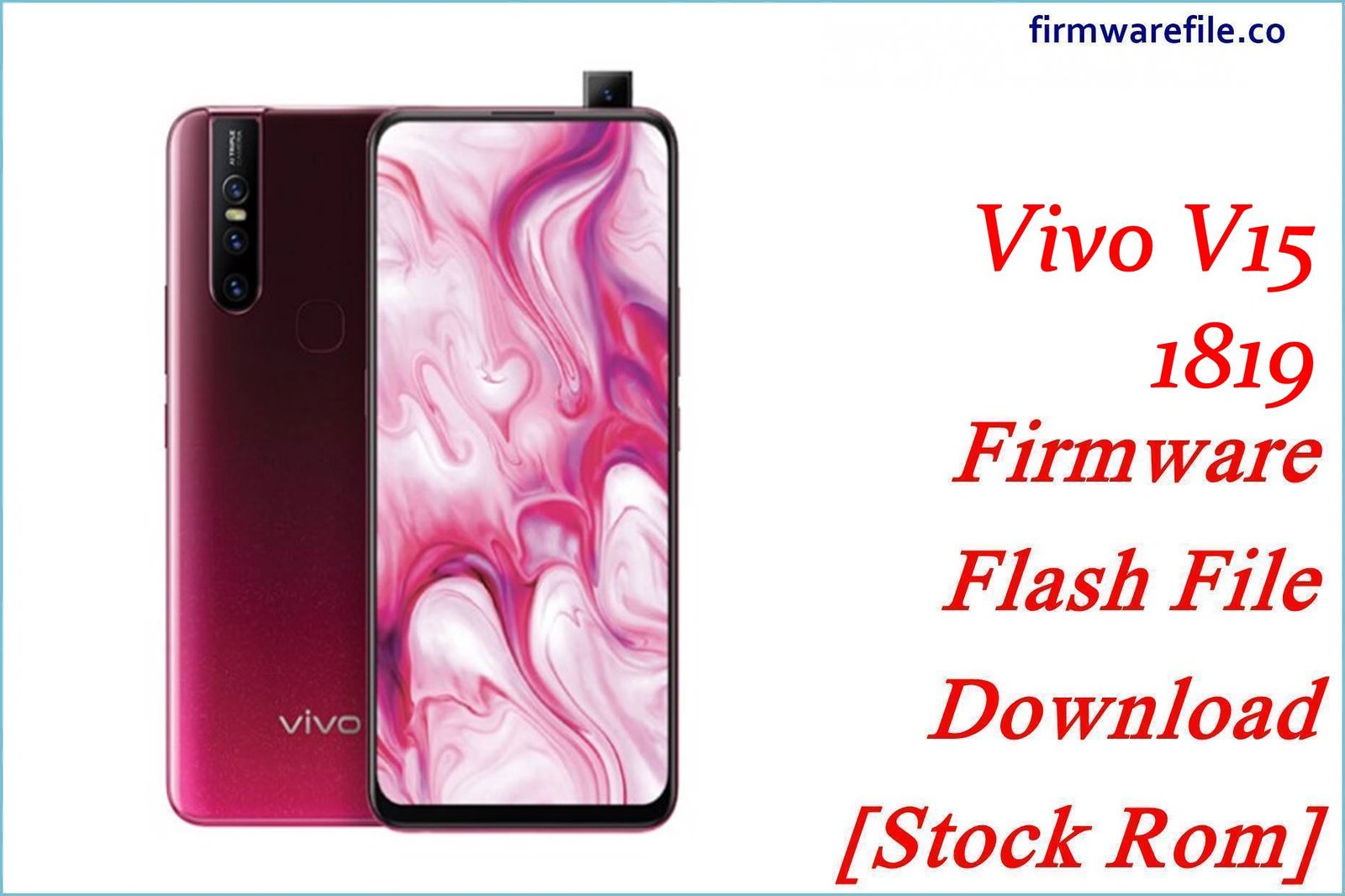 Vivo V15 1819 Firmware Flash File Download [Stock Rom]